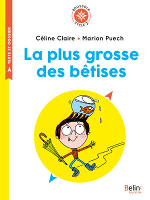 cover image of La plus grosse des bêtises